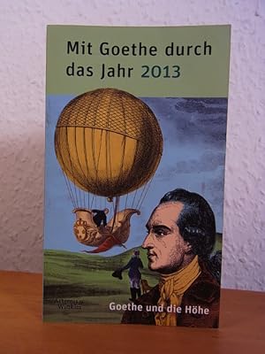 Image du vendeur pour Mit Goethe durch das Jahr 2013 mis en vente par Antiquariat Weber