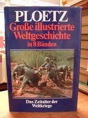 Bild des Verkufers fr Ploetz - Groe illustrierte Weltgeschichte in 8 Bnden - Band 5: Das Zeitalter der Weltkriege, zum Verkauf von Antiquariat Orban & Streu GbR