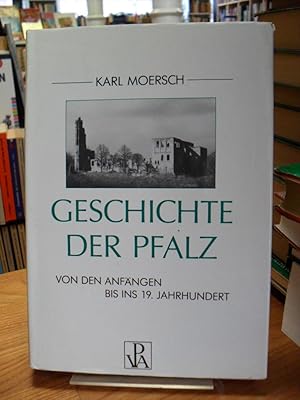 Seller image for Geschichte der Pfalz - Von den Anfngen bis ins 19. Jahrhundert (signiert), for sale by Antiquariat Orban & Streu GbR