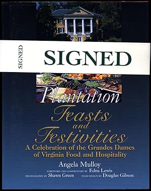 Seller image for Plantation Feasts and Festivities | A Celebration of the Grandes Dames of Virginia Food and Hospitality [Signed] for sale by Little Stour Books PBFA Member