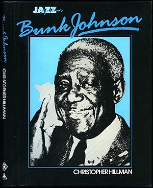 Imagen del vendedor de Bunk Johnson | His Life and Times (Jazz Life and Times Series) a la venta por Little Stour Books PBFA Member