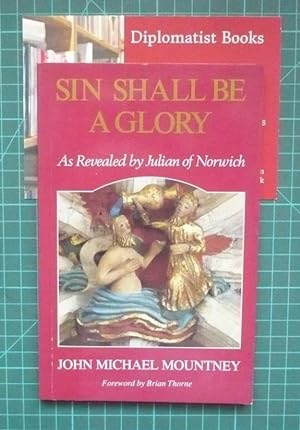 Sin Shall be a Glory: As Revealed by Julian of Norwich
