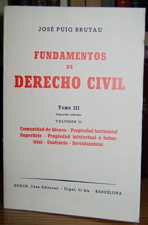 Imagen del vendedor de FUNDAMENTOS DE DERECHO CIVIL. Tomo III. Segunda edicin. Volumen II: Comunidad de Bienes. Propiedad Horizontal. Superficie. Propiedad intelectual e industrial. Usufructo. Servidumbres a la venta por Fbula Libros (Librera Jimnez-Bravo)