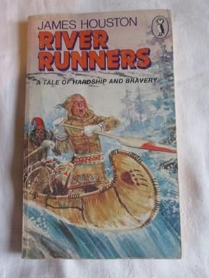 Seller image for River Runners: A Tale of Hardship and Bravery for sale by MacKellar Art &  Books