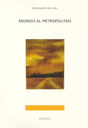 Seller image for Regreso al Metropolitan. for sale by Librera PRAGA