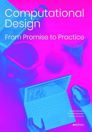 Seller image for Computational Design : From Promise to Practice for sale by AHA-BUCH GmbH