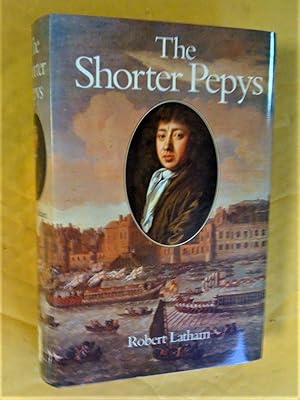 Bild des Verkufers fr The Shorter Pepys: Selected and Edited by Robert Latham zum Verkauf von Livresse