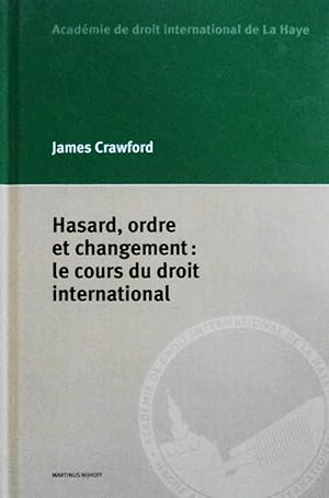 Imagen del vendedor de Hasard, Ordre Et Changement: Le Cours Du Droit International (French Edition) a la venta por School Haus Books