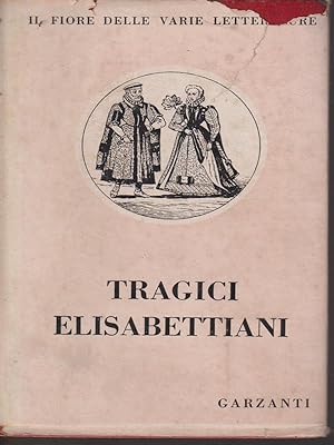 Bild des Verkufers fr Tragici elisabettiani zum Verkauf von Librodifaccia