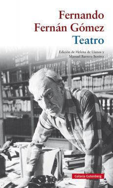 Seller image for Teatro / Fernando Fernn Gmez ; edicin de Helena de Llanos y Manuel Bentez. for sale by Iberoamericana, Librera