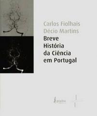 Immagine del venditore per Breve histria da cincia em Portugal / Carlos Fiolhais, Dcio Martins. venduto da Iberoamericana, Librera