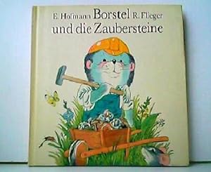 Bild des Verkufers fr Borstel und die Zaubersteine. Illustriert von Rainer Flieger. zum Verkauf von Antiquariat Kirchheim