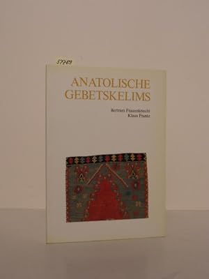 Bild des Verkufers fr Anatolische Gebetskelims. zum Verkauf von Kunstantiquariat Rolf Brehmer