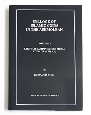 Imagen del vendedor de Sylloge Of Islamic Coins In The Ashmolean Volume 3 a la venta por Ancient Art