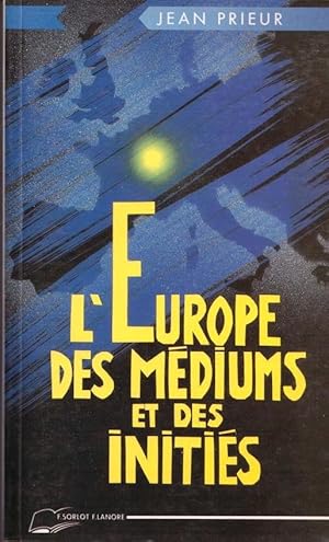 L'Europe des médiums et des initiés