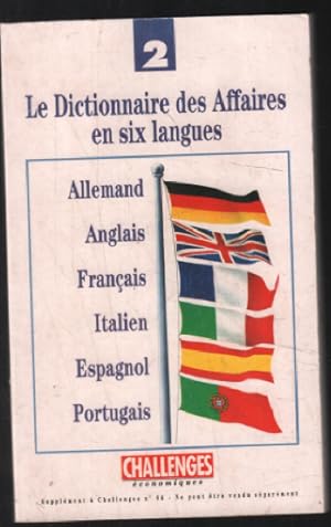 Le dictionnaire des affaires en six langues tome 2
