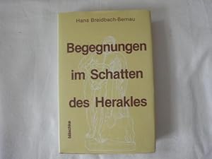 Bild des Verkufers fr Begegnungen Im Schatten Des Herakles. Portrts, Skizzen, Profile. zum Verkauf von Malota