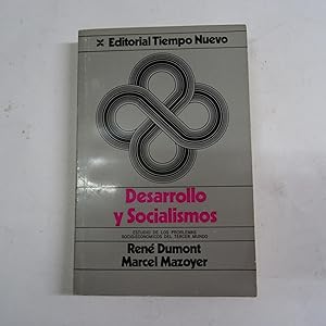 Seller image for DESARROLLO Y SOCIALISMOS. Estudio de los problemas socio-econmicos del tercer mundo. for sale by Librera J. Cintas