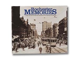Seller image for Rochester Memories: A Unique Pictorial Retrospective Presented by The Democrat & Chronicle [Volume 1] for sale by Yesterday's Muse, ABAA, ILAB, IOBA
