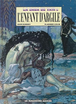 Seller image for La saga de Vam. 2. L'enfant d'argile for sale by LIBRAIRIE GIL-ARTGIL SARL