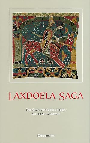 Laxdoela Saga die Saga von den Leuten aus dem Laxardal