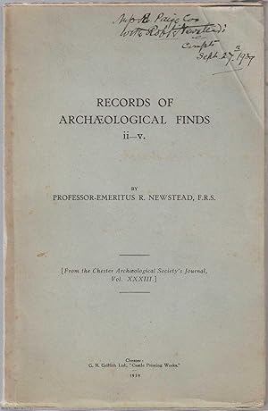 Records of Archaeological Finds ii-v. From the Chester Archaeological Society's Journal, Vol. XXX...