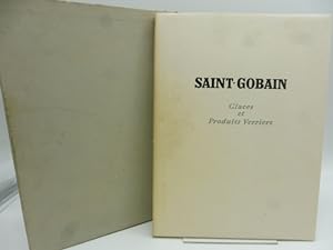 Saint-Gobain. Glaces et Produits Verriers