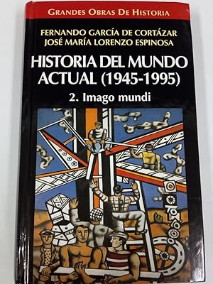 Historia del Mundo actual (1945-1995). 2, Imago Mundi