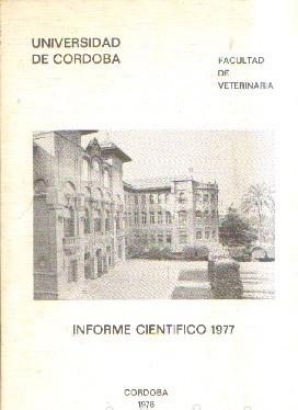 Imagen del vendedor de NFORME CIENTIFICO 1977. FACULTAD DE VETERINARIA, UNIVERSIDAD DE CORDOBA. a la venta por Librera Raimundo