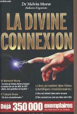 Bild des Verkufers fr La divine connexion zum Verkauf von Le-Livre