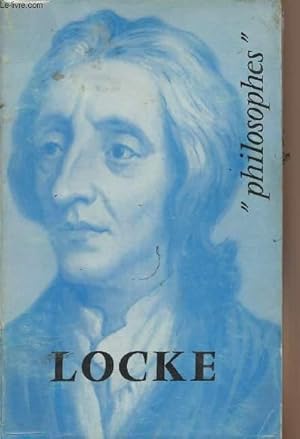 Bild des Verkufers fr Locke, sa vie, son oeuvre avec un expos de sa philosophie - "Philosophes" zum Verkauf von Le-Livre