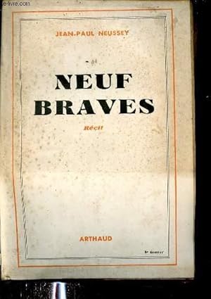 Seller image for Neuf braves - Rcit. for sale by Le-Livre