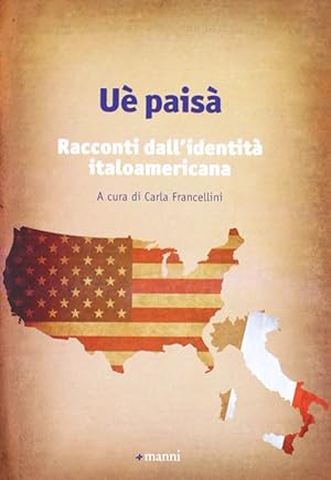 Image du vendeur pour U pais. Racconti dall'identit Italoamericana mis en vente par Il Salvalibro s.n.c. di Moscati Giovanni