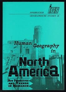 Bild des Verkufers fr Human Geography in North America: New Perspectives and Trends in Research. - zum Verkauf von Libresso Antiquariat, Jens Hagedorn