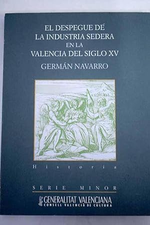 Imagen del vendedor de El despegue de la industria sedera en la Valencia del siglo XV a la venta por Alcan Libros