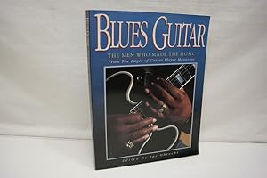 Imagen del vendedor de Blues Guitar: The Men Who Made the Music a la venta por Antiquariat Wilder - Preise inkl. MwSt.
