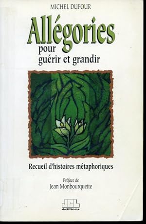 Bild des Verkufers fr Allgories pour gurir et grandir zum Verkauf von Librairie Le Nord