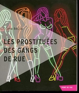 Bild des Verkufers fr Les Prostitues des gangs de rue zum Verkauf von Librairie Le Nord