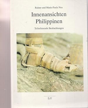 Seller image for Innenansichten Philippinen. Teilnehmende Beobachtungen. for sale by Ant. Abrechnungs- und Forstservice ISHGW