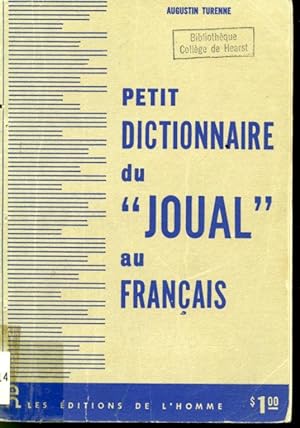 Bild des Verkufers fr Petit dictionnaire du joual au franais zum Verkauf von Librairie Le Nord