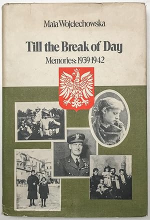 Till the Break of Day: Memories: 1939-1942 (Hardcover)