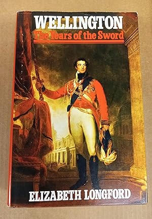 Wellington: The Years of the Sword