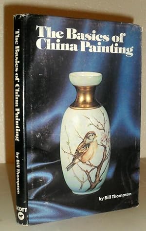 Seller image for The Basics of China Painting for sale by Washburn Books