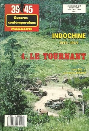 Indochine 1945-1954 - 4 - le tournant