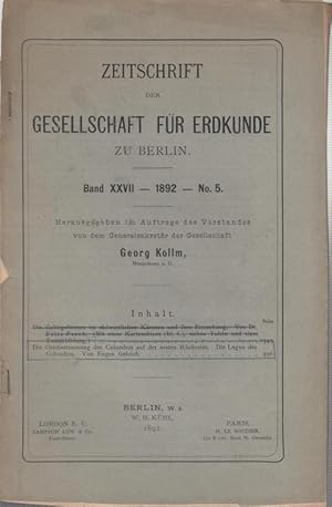 Bild des Verkufers fr Die Ortsbestimmung des Columbus auf der ersten Rckreise. Die Legue des Columbus. (aus: Zeitschrift der Gesellschaft fr Erdkunde, Band XXVII - No. 5 - 1892). zum Verkauf von Antiquariat Carl Wegner