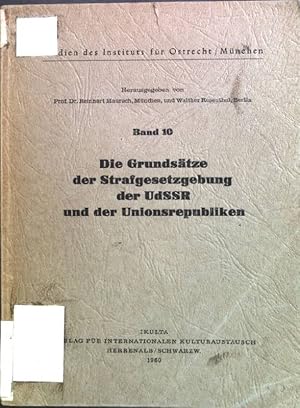 Imagen del vendedor de Die Grundstze der Strafgesetzgebung der UdSSR und der Unionsrepubliken Studien des Instituts fr Ostrecht/Mnchen a la venta por books4less (Versandantiquariat Petra Gros GmbH & Co. KG)