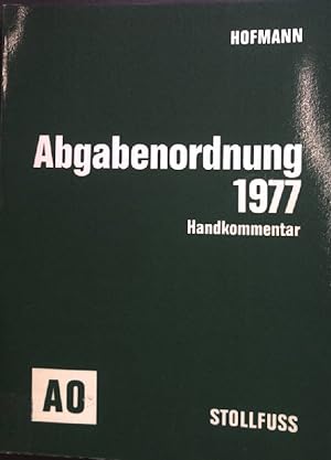 Bild des Verkufers fr Abgabenordnung (AO 1977) Handkommentar zum Verkauf von books4less (Versandantiquariat Petra Gros GmbH & Co. KG)