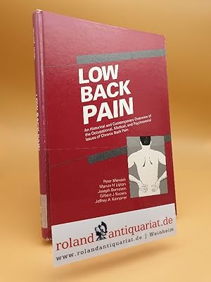 Image du vendeur pour Low Back Pain: An Historical and Contemporary Overview of the Occupational, Medical, and Psychosocial Issues of Chronic Back Pain mis en vente par Roland Antiquariat UG haftungsbeschrnkt