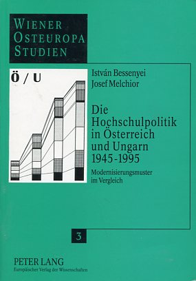 Bild des Verkufers fr Die Hochschulpolitik in sterreich und Ungarn 1945 - 1995. Modernisierungsmuster im Vergleich. Wiener Osteuropa Studien 3. zum Verkauf von Antiquariat Buchseite