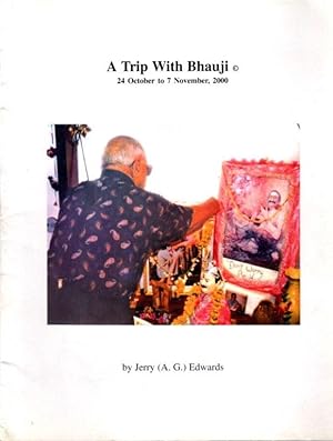 Seller image for A TRIP WITH BHAUJI: 24 October to 7 November, 2000 for sale by By The Way Books